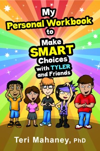 Make SMART Choices with Tyler and Friends